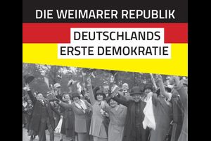 Ausstellungseröffnung: »Die Weimarer Republik – Deutschlands erste Demokratie«